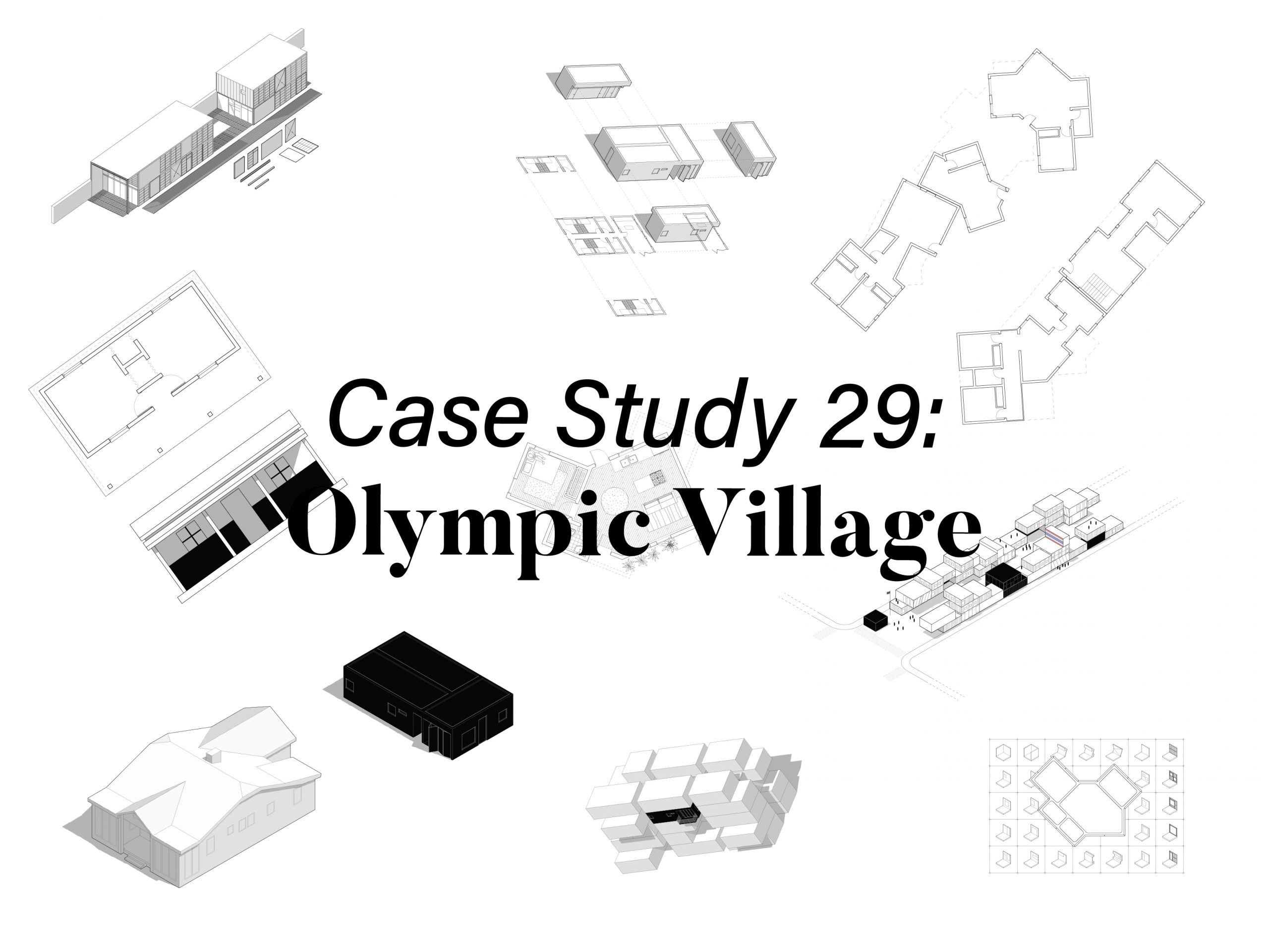 Case Study 29: Olympic Village | USC Architecture Xpo